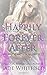 Happily Forever After: The ...