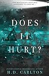 Does It Hurt?
