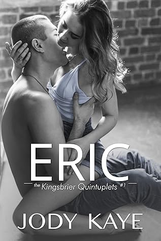 Eric (The Kingsbrier Quintuplets #1)