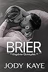Brier (The Kingsbrier Quintuplets #2) Brier (The Kingsbrier Quintuplets #2)