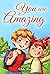 You are Amazing: A Collecti...