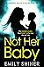 Not Her Baby by Emily Shiner