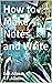 How to Make Notes and Write