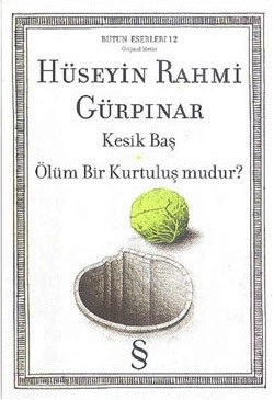 Kesik Baş - Ölüm Bir Kurtuluş mudur? (Paperback)