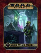 TORG Eternity: When Cosms Collide