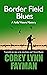 Border Field Blues (Rolly W...
