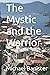 The Mystic and the Warrior