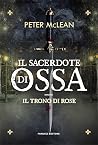 Il Sacerdote di Ossa (Il Trono di Rose #1) Book cover for Il Sacerdote di Ossa (Il Trono di Rose #1)