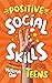 Positive Social Skills for ...