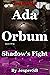 Shadow's Fight (Ada Orbum. #2)