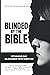 Blinded by the Bible by Kevin Pendergrass