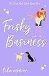 Frisky Business