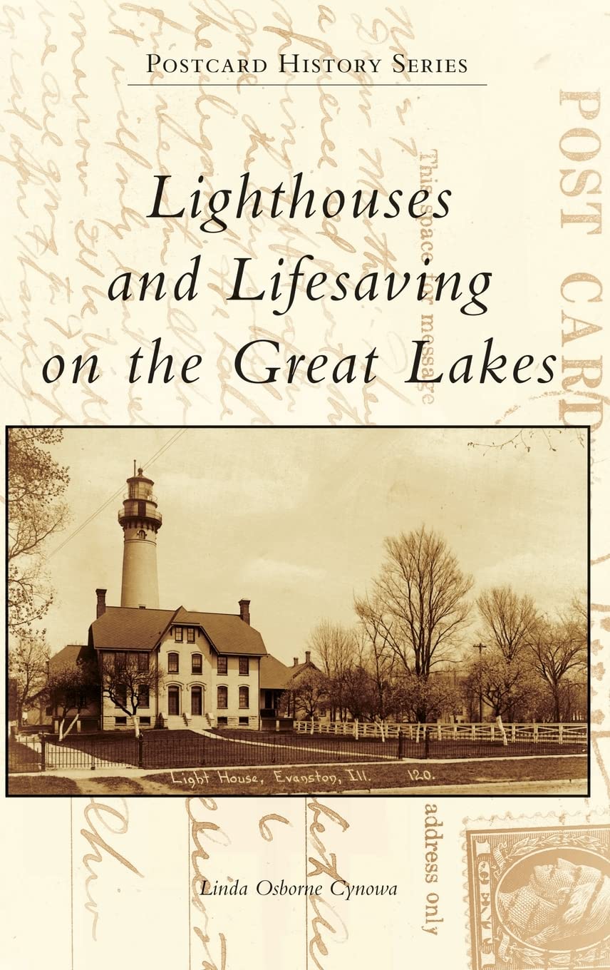 Lighthouses and Lifesaving on the Great Lakes (Postcard History)
