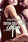 Tutta colpa del capo by Holly Renee