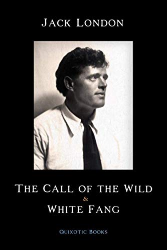 The Call of the Wild & White Fang