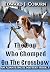 The Dog Who Chomped On The Crossbow by Edward Coburn