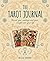 The Tarot Journal by Melissa Turnberry The Tarot Journal by Melissa Turnberry