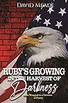 RUBY’S: Growing In The Harvest Of Darkness Gifts Wrapped In A Universe of Darkness RUBY’S: Growing In The Harvest Of Darkness Gifts Wrapped In A Universe of Darkness