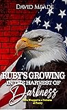 RUBY’S: Growing In The Harvest Of Darkness Gifts Wrapped In A Universe of Darkness RUBY’S: Growing In The Harvest Of Darkness Gifts Wrapped In A Universe of Darkness