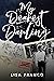 My Dearest Darling  by Lisa   Franco