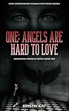One: Angels Are H...