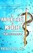 A Writer's Guide to Medicine: Volume 2: Illness & Injury
