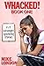 Whacked! - Book One: F/f schoolgirl spanking stories