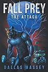 Fall Prey: The Attack Fall Prey: The Attack