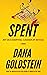 Spent by Dana  Goldstein