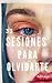 33 SESIONES PARA OLVIDARTE by M. Baeza 33 SESIONES PARA OLVIDARTE by M. Baeza