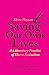 Saving Our Own Lives: A Lib...