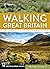 Walking Great Britain: Engl...