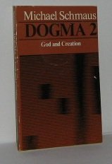 Dogma Volume 2: God and Creation (Paperback)