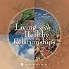 Living with Healthy Relationships