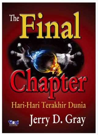 The Final Chapter: Hari-hari Terakhir Dunia