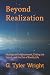 Beyond Realization: Musings on Enlightenment, Ending the Search, and the Zen of Family Life