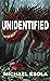 Unidentified: A Prehistoric Thriller