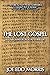 The Lost Gospel: An Archaeological Thriller (A Jordan and Ferguson Ancient Adventure)