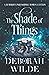 The Shade of Things (Magic After Midlife #5)