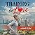 Training For Love
