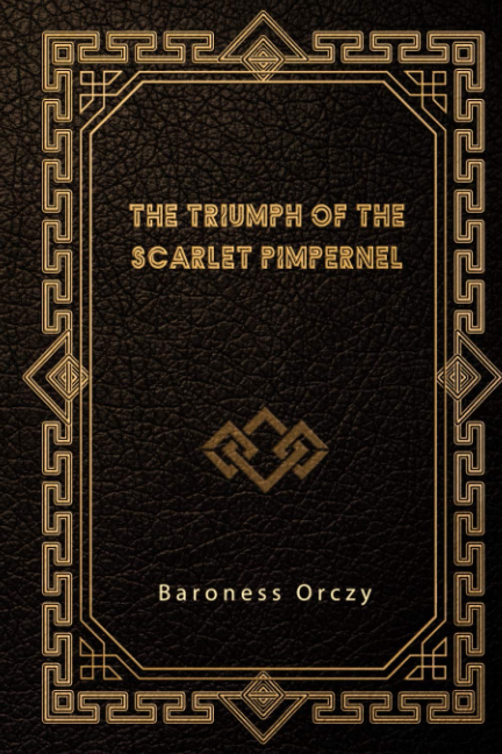 The Triumph of the Scarlet Pimpernel