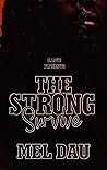The Strong Survive