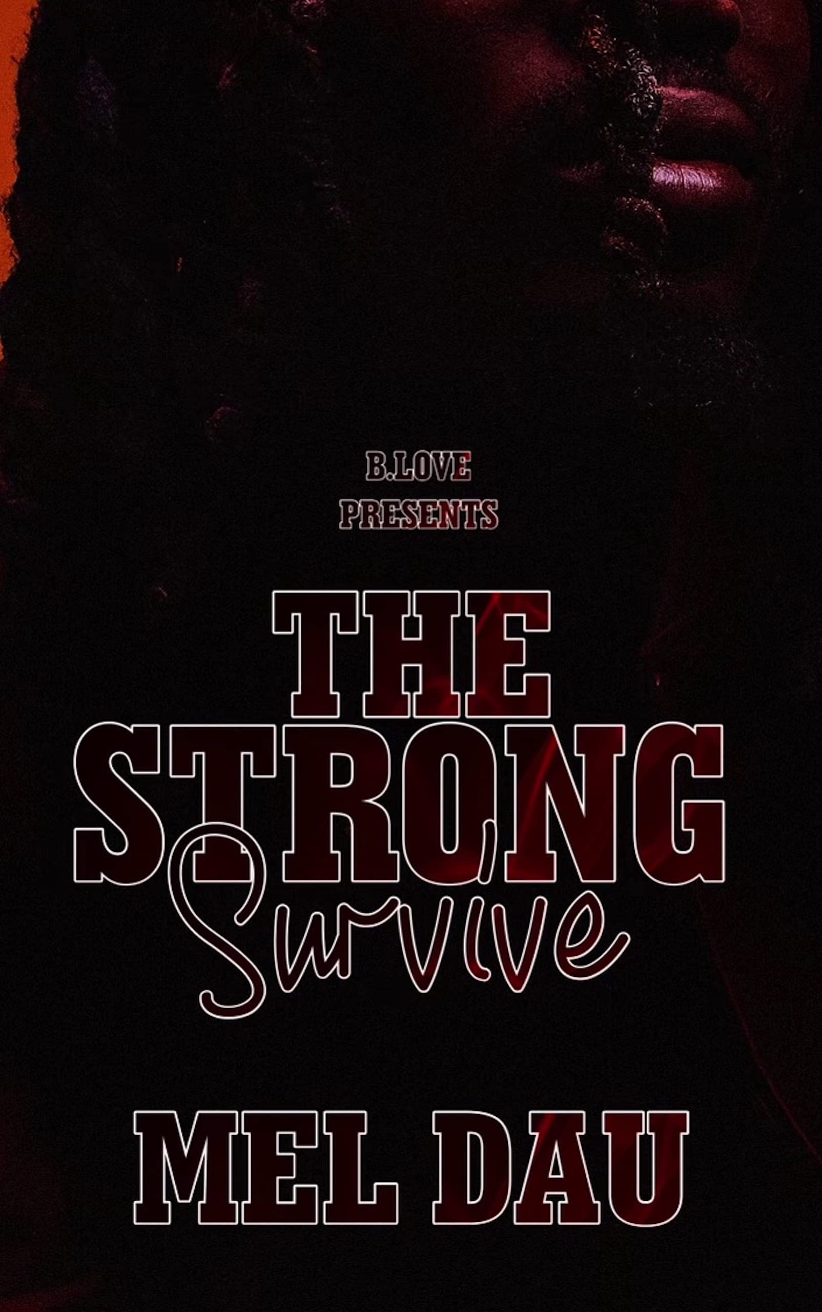 The Strong Survive (Kindle Edition)