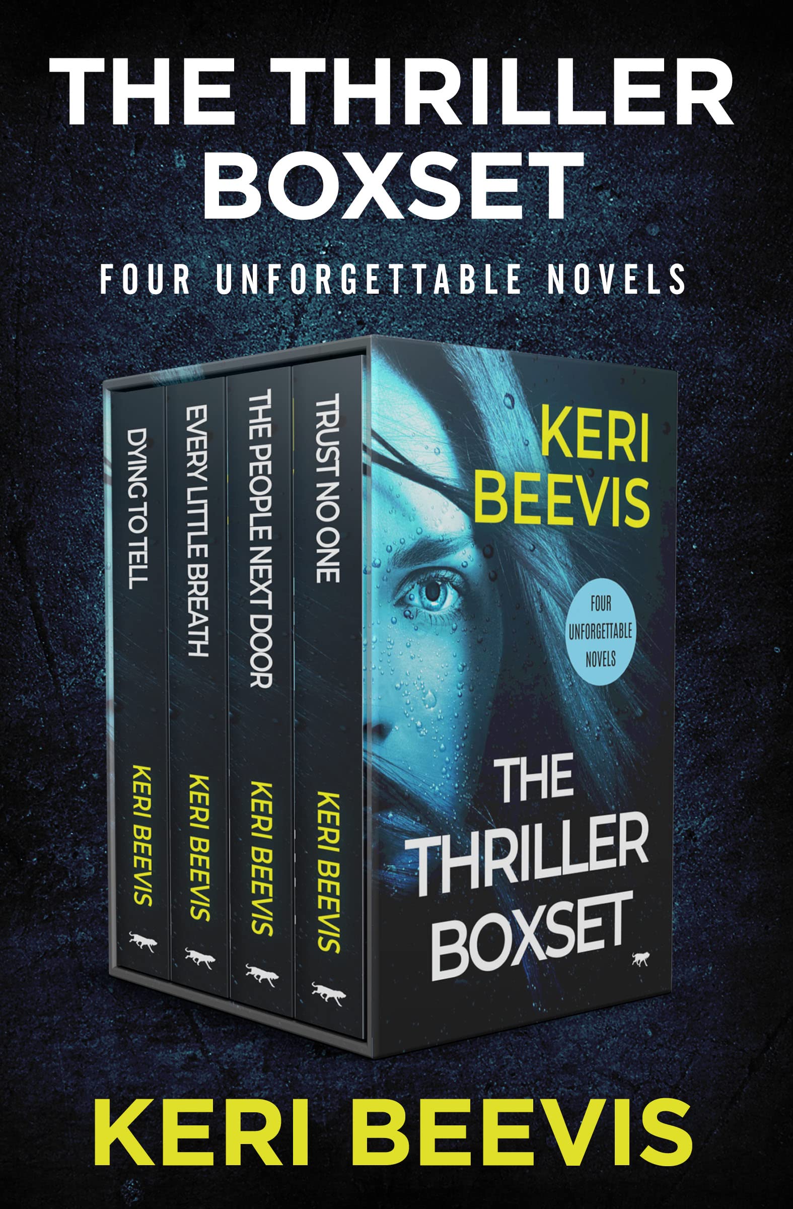 The Thriller Boxset: Dying to Tell, Every Little Breath, The People Next Door, and Trust No One (Kindle Edition)