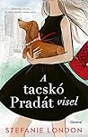 A ​tacskó Pradát visel by Stefanie London