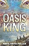 The Oasis King: T...