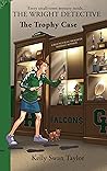 The Trophy Case (The Wright Detective, #2)