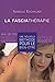La fasciathérapie - Une nouvelle méthode pour le bien-être by Isabelle Eschalier