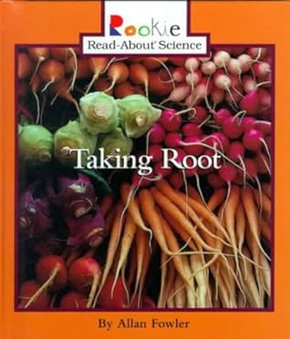Taking Root (Rookie Read-About Science)