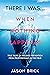 There I Was...When Nothing Happened: True Tales of Real Self Defense From Professionals in the Field